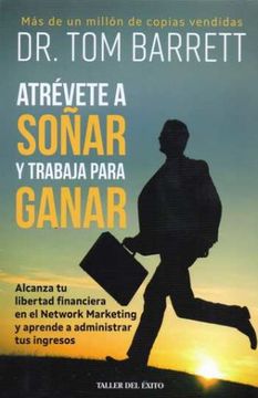 portada Atrévete a Soñar y Trabaja Para Ganar (in Spanish)