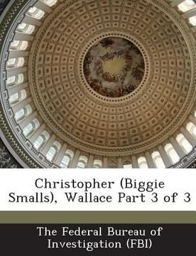 portada Christopher (Biggie Smalls), Wallace Part 3 of 3 (en Inglés)