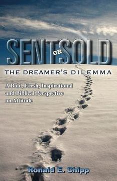 portada Sent or Sold: The Dreamer's Dilemma (en Inglés)