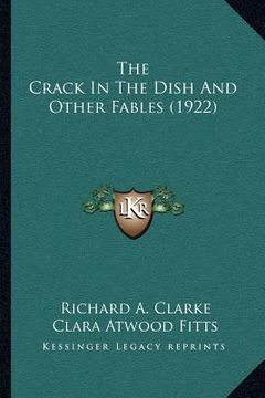 portada the crack in the dish and other fables (1922)