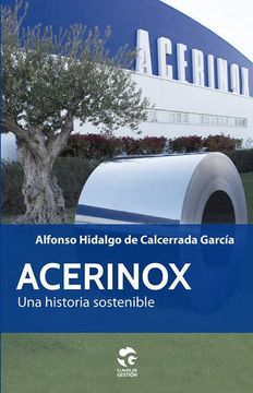 portada Acerinox: Una historia sostenible