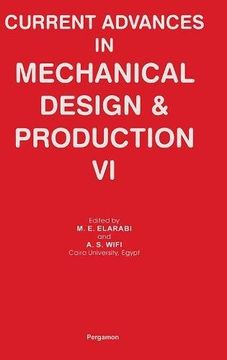 portada Current Advances in Mechanical Design and Production vi (en Inglés)