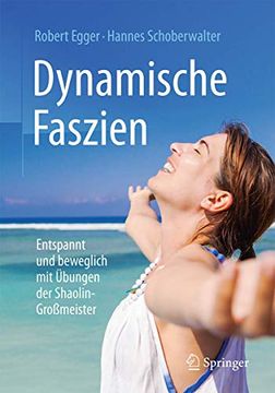 portada Dynamische Faszien: Entspannt und Beweglich mit Übungen der Shaolin-Großmeister (in German)