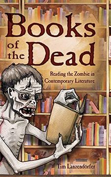 portada Books of the Dead: Reading the Zombie in Contemporary Literature 