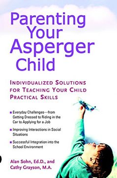 portada Parenting Your Asperger Child: Individualized Solutions for Teaching Your Child Practical Skills (en Inglés)