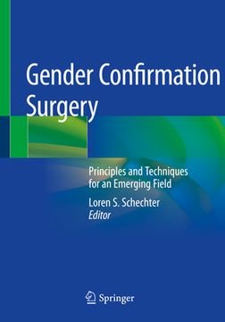portada Gender Confirmation Surgery: Principles and Techniques for an Emerging Field (in English)