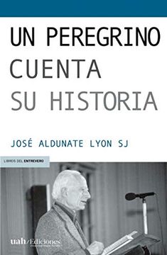portada Un Peregrino Cuenta su Historia (in Spanish)
