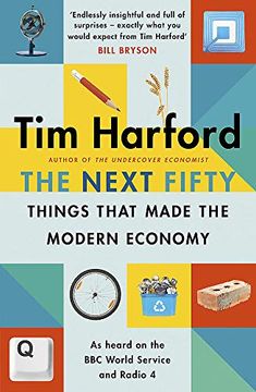 portada The Next Fifty Things That Made the Modern Economy (in English)
