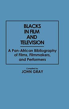 portada Blacks in Film and Television: A Pan-African Bibliography of Films, Filmmakers, and Performers (in English)