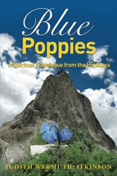 portada Blue Poppies: A Spiritual Travelogue from the Himalaya