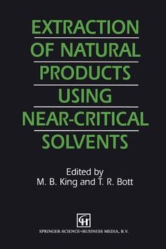 portada Extraction of Natural Products Using Near-Critical Solvents (in English)
