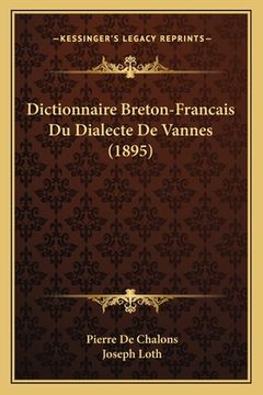 portada Dictionnaire Breton-Francais Du Dialecte De Vannes (1895) (in French)