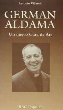 portada Germán Aldama. Un nuevo cura de Ars (POPULAR) (in Spanish)