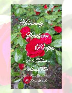 portada Heavenly Southern Recipes - Side Items: The House of Ivy (en Inglés)