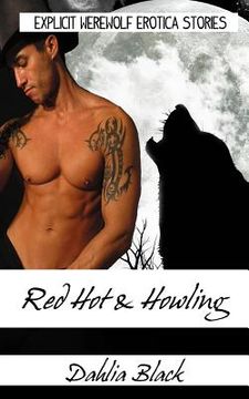 portada Red Hot & Howling - Explicit Werewolf Erotica Stories (en Inglés)
