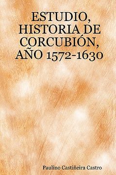 portada estudio, historia de corcubin, ao 1572-1630 (en Inglés)