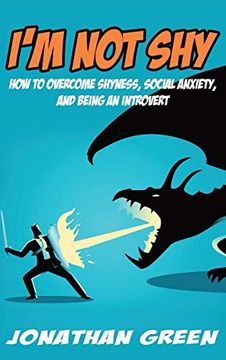 portada I'm not Shy: How to Overcome Shyness, Social Anxiety, and Being an Introvert (10) (Habit of Success) (in English)