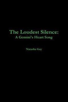 portada The Loudest Silence: A Gemini's Heart Song (en Inglés)