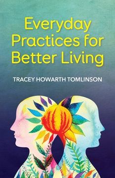 portada Everyday Practices for Better Living (en Inglés)