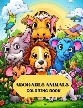 portada Adorable Animals Coloring Book (en Inglés)