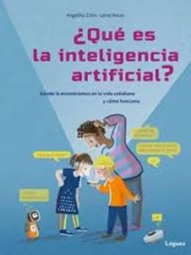 portada Qué es la Inteligencia Artificial?  Dónde la Encontramos en la Vida Cotidiana y Cómo Funciona