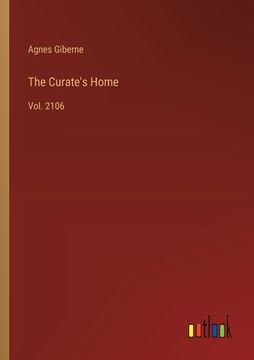 portada The Curate's Home: Vol. 2106 (en Inglés)