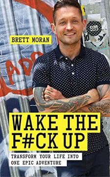 portada Wake the F*ck Up: Transform Your Life Into One Epic Adventure (in English)