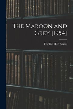 portada The Maroon and Grey [1954] (in English)