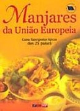 portada Manjares da União Europeia: Como Fazer Pratos Típicos dos 25 Países (en Portugués)