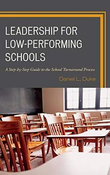 portada Leadership in Low-Performing Schools: A Step-By-Step Guide to the School Turnaround Process (in English)