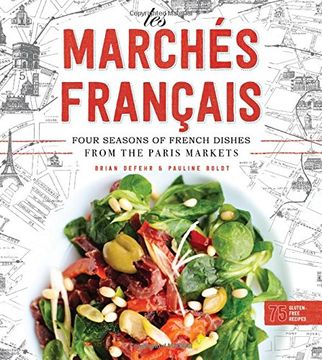 portada Les Marchés Francais: Four Seasons of French Dishes from the Paris Markets