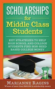 portada Scholarships for Middle Class Students (en Inglés)