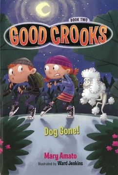 portada Good Crooks Book Two: Dog Gone! (en Inglés)