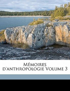 portada Mémoires d'anthropologie Volume 3 (en Francés)