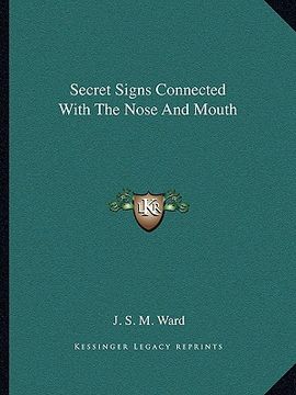 portada secret signs connected with the nose and mouth (in English)