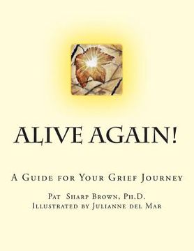 portada Alive Again!: A Guide for your Grief Journey (en Inglés)