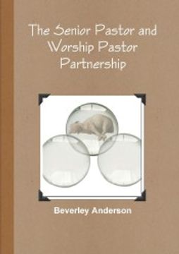 portada The Senior Pastor and Worship Pastor Partnership