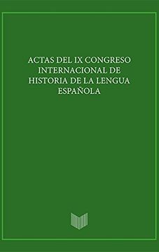 portada Actas del IX Congreso Internacional de Historia de la Lengua Española. Dos volúmenes.