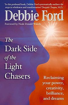 portada Dark Side of the Light Chasers: Reclaiming your power, creativity, brilliance, and dreams