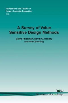 portada A Survey of Value Sensitive Design Methods: 35 (Foundations and Trends in Human-Computer Interaction) (en Inglés)