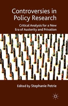 portada Controversies in Policy Research: Critical Analysis for a New Era of Austerity and Privation (en Inglés)