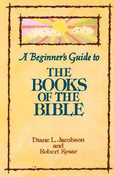 portada a beginner`s guide to the books of the bible (in English)