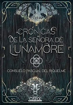 portada Crónicas de la Señora de Lunamore (in Spanish)