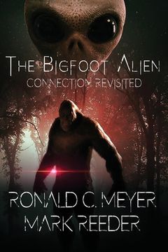 portada The Bigfoot Alien Connection Revisited (en Inglés)