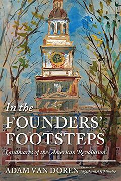 portada In the Founders'Footsteps: Landmarks of the American Revolution (in English)