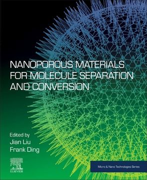 portada Nanoporous Materials for Molecule Separation and Conversion (Micro and Nano Technologies) (in English)