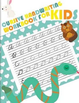 portada Cursive handwriting workbook for kids: abc workbooks for preschool, abc workbook for kindergarten, workbooks for preschoolers, k workbook age 5 (en Inglés)
