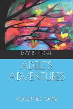 portada Adele's Adventures: Volume One (en Inglés)