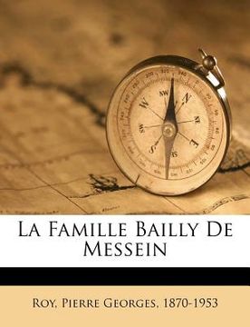 portada La Famille Bailly De Messein (in French)