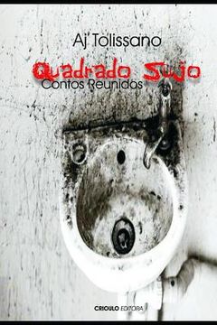 portada Quadrado Sujo: Contos Reunidos (en Portugués)